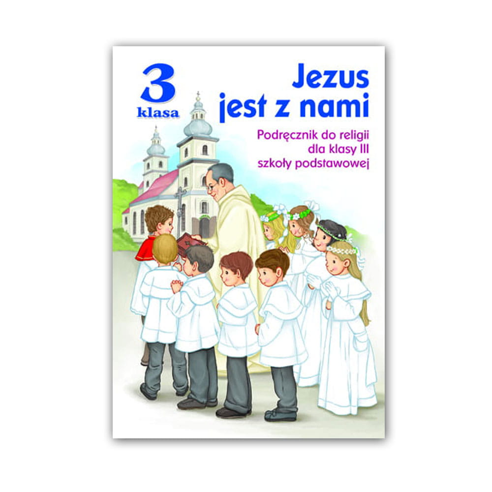 Klasa III SP - Jezus jest z nami - Podręcznik do religii Genesis