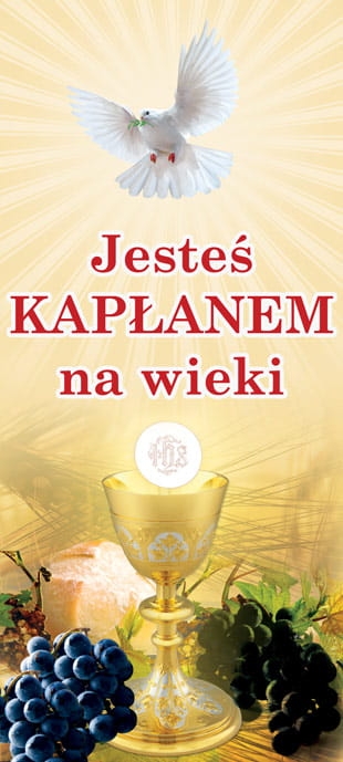 baner-prymicyjny-Jestes-kaplanem-na-wieki.jpg