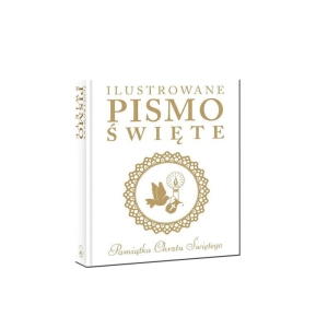 Ilustrowane Pismo Święte - Pamiątka Chrztu Świetego