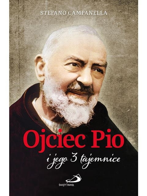 Ojciec Pio i jego 3 tajemnice.jpg