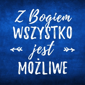 PODKŁADKA KORKOWA 78 - Z BOGIEM WSZYSTKO JEST MOŻLIWE