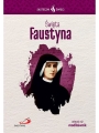 SKUTECZNI ŚWIĘCI - ŚWIĘTA FAUSTYNA