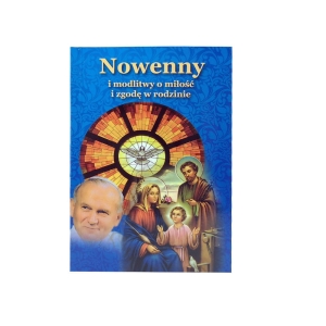 Nowenny i modlitwy o miłość i zgodę w rodzinie