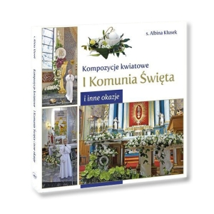 Kompozycje kwiatowe - I Komunia Święta 