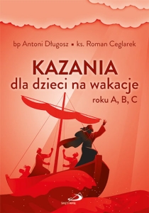 KAZANIA DLA DZIECI NA WAKACJE rok A, B, C
