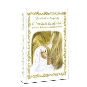 O Imeldzie Lambertini - Pamiątka Pierwszej Komunii Świętej