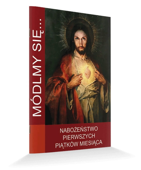 Modlmy sie... Nabozenstwo Pierwszych Piatkow Miesiaca