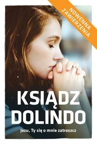 ksiadz-dolindo-jezu-ty-sie-o-mnie-zatroszcz.jpg