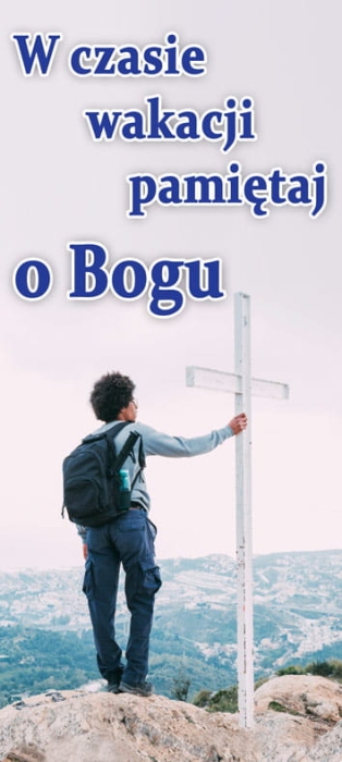 baner-wakacje-W-czasie-wakacji-pamietaj-o-Bogu.jpg