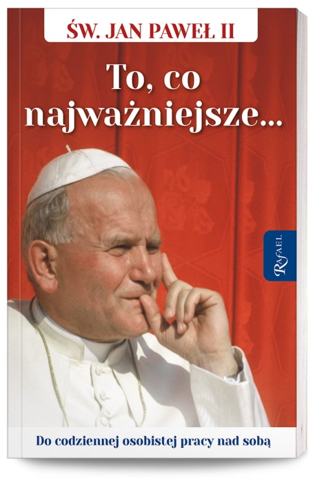 swiety-jan-pawel-II-to-co-najwazniejsze.jpg