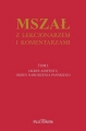Mszał z lekcjonarzem i komentarzami t.1