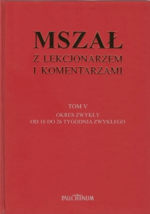 Mszał z lekcjonarzem i komentarzami t.5