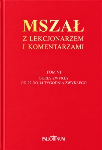 Mszał z lekcjonarzem i komentarzami t.6