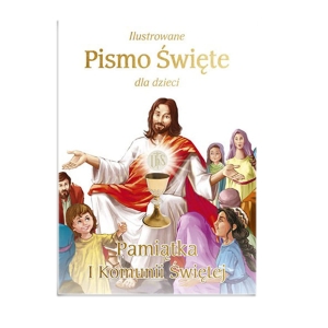 Ilustrowane Pismo Święte dla dzieci - Pamiątka Pierwszej Komunii Świętej