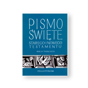 Pismo Święte Starego i Nowego Testamentu - Biblia Tysiąclecia